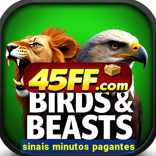 sinais minutos pagantes